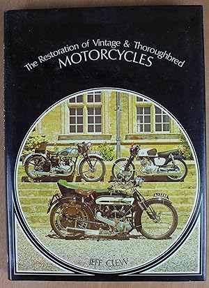 Seller image for The Restoration of Vintage & Thoroughbred Motorcycles for sale by Richard Sharp