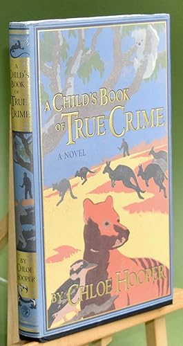 Seller image for A Child's Book of True Crime. First UK Printing for sale by Libris Books