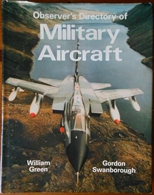 Observer's directory of military aircraft by William Green and Gordon Swanborough.