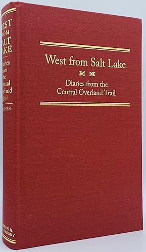 Seller image for West from Salt Lake: Diaries from the Central Overland Trail for sale by Tschanz Rare Books