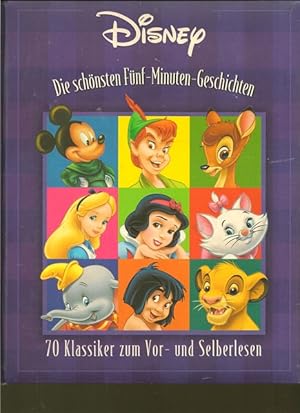 Seller image for Disney. Die schnsten Fnf - Minuten - Geschichten. for sale by Ant. Abrechnungs- und Forstservice ISHGW