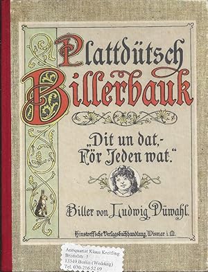 Plattdütsch Billerbauck " Dit un dat, - För Jeden wat ". Bilder von Ludwig Düwahl