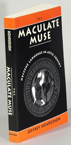 Immagine del venditore per The maculate muse. Obscene language in Attic comedy venduto da Rulon-Miller Books (ABAA / ILAB)