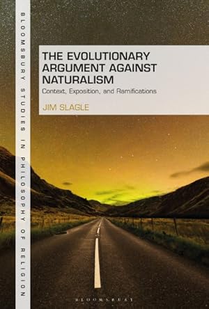 Seller image for Evolutionary Argument Against Naturalism : Context, Exposition, and Repercussions for sale by GreatBookPrices
