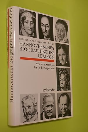 Bild des Verkufers fr Hannoversches biographisches Lexikon : von den Anfngen bis zur Gegenwart. Dirk Bttcher . zum Verkauf von Antiquariat Biebusch