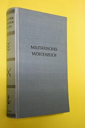 Militärisches Wörterbuch. Kröners Taschenausgabe ; Bd. 141