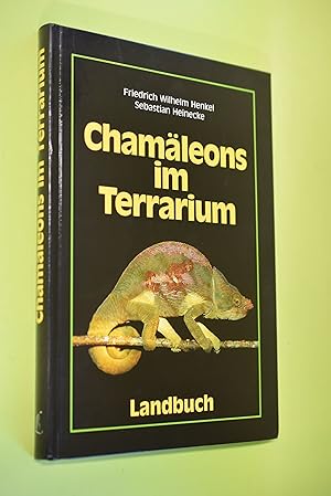 Bild des Verkufers fr Chamleons im Terrarium. Friedrich Wilhelm Henkel ; Sebastian Heinecke zum Verkauf von Antiquariat Biebusch