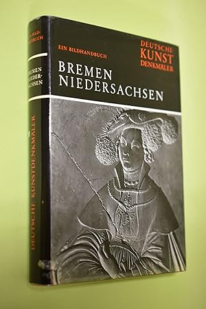 Deutsche Kunstdenkmäler: Bremen, Niedersachsen Ein Bildhandbuch