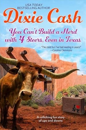Seller image for You Can't Build a Herd with 4 Steers, Even in Texas for sale by GreatBookPrices