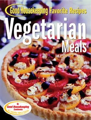 Seller image for Vegetarian Meals Good Housekeeping Favorite Recipes (Favorite Good Housekeeping Recipes) for sale by Reliant Bookstore