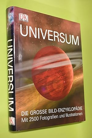Das Universum : [die große Bild-Enzyklopädie]. Hrsg. Martin Rees. [Übers. Martin Kliche ; Marcus ...
