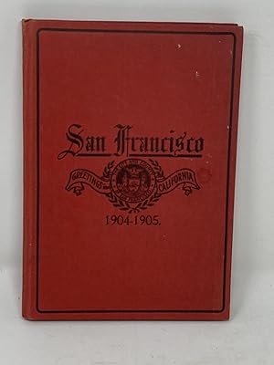 SAN FRANCISCO: HER GREAT MANUFACTURING, COMMERCIAL AND FINANCIAL INSTITUTIONS ARE FAMED THE WORLD...