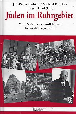 Juden im Ruhrgebiet. Vom Zeitalter der Aufklärung bis in die Gegenwart