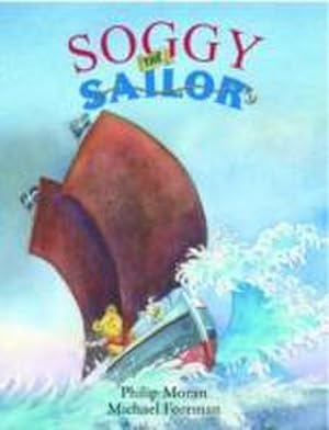 Bild des Verkufers fr Soggy the Sailor zum Verkauf von Smartbuy