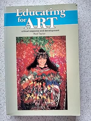 Seller image for Educating for Art: critical response and development for sale by Shelley's Books