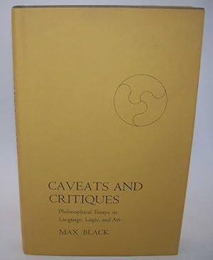 Seller image for Caveats and Critiques: Philosophical Essays in Language, Logic and Art for sale by Easy Chair Books