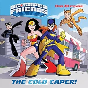 Bild des Verkufers fr The Cold Caper! (DC Super Friends) (Pictureback(R)) zum Verkauf von Reliant Bookstore