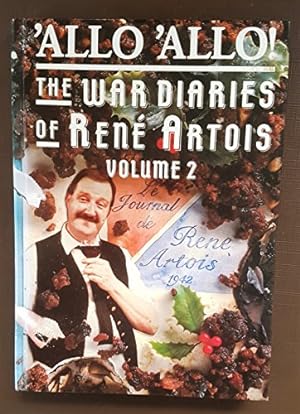 Bild des Verkufers fr "'Allo 'Allo": v. 2: The War Diaries of Rene Artois ("'Allo 'Allo": The War Diaries of Rene Artois) zum Verkauf von WeBuyBooks