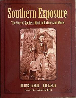 Bild des Verkufers fr Southern Exposure: The Story of Southern Music in Pictures and Words zum Verkauf von The Book House, Inc.  - St. Louis