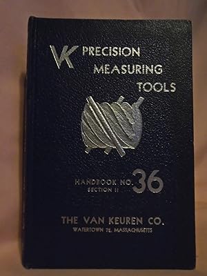 Seller image for VAN KEUREN PRECISION MEASURING TOOLS; HANDBOOK NO. 36, SECTION II, ENGINEERING DATA AND TABLES for sale by Robert Gavora, Fine & Rare Books, ABAA