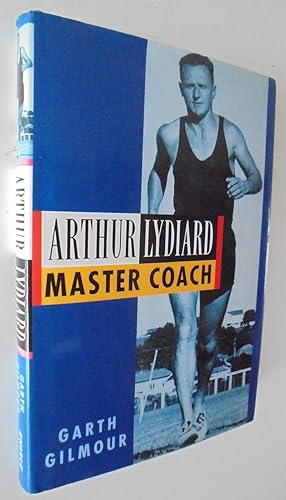 Bild des Verkufers fr Arthur Lydiard Master Coach. SIGNED BY LYDIARD & GILMOUR zum Verkauf von Phoenix Books NZ