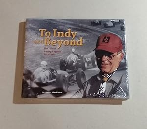 To Indy and Beyond: The Life of Racing Legend Jack Zink in the original publishers shrinkwrap