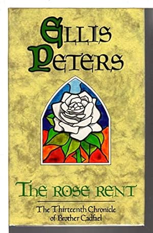 Imagen del vendedor de The Rose Rent: The Thirteenth Chronicle Of Brother Cadfael a la venta por WeBuyBooks