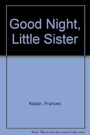 Imagen del vendedor de Good Night, Little Sister a la venta por WeBuyBooks