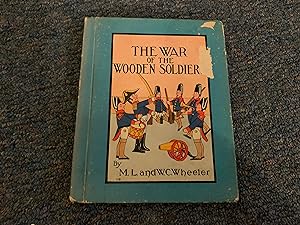 Seller image for THE WAR OF THE WOODEN SOLDIERS for sale by Betty Mittendorf /Tiffany Power BKSLINEN