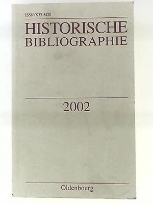 Immagine del venditore per Historische Bibliographie: Berichtsjahr 2002 venduto da Leserstrahl  (Preise inkl. MwSt.)