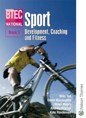 Imagen del vendedor de BTEC National Sport: Bk. 2 (BTEC National Sport: Development, Coaching and Fitness) a la venta por WeBuyBooks
