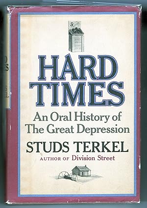 Imagen del vendedor de Hard Times; An Oral History of the Great Depression a la venta por Evening Star Books, ABAA/ILAB