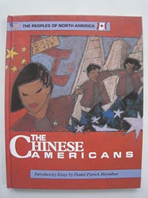 Bild des Verkufers fr Chinese Americans (Peoples of North America S.) zum Verkauf von WeBuyBooks