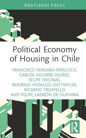 Bild des Verkufers fr Political Economy of Housing in Chile zum Verkauf von AHA-BUCH GmbH