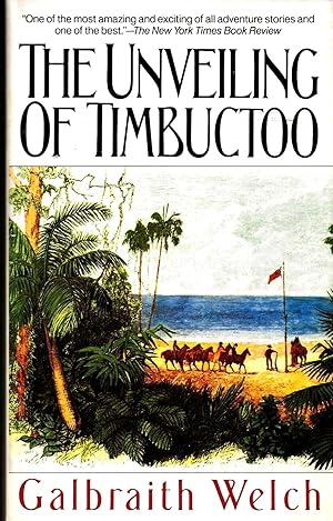 Immagine del venditore per THE UNVEILING OF TIMBUCTOO ~ The Astounding Adventures of Caillie venduto da SCENE OF THE CRIME 