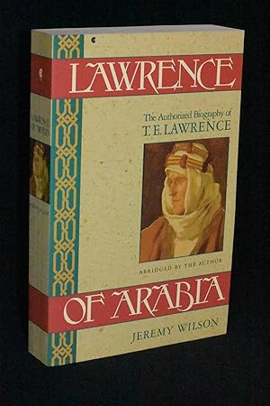 Seller image for Lawrence of Arabia: The Authorized Biography of T.E. Lawrence for sale by Books by White/Walnut Valley Books