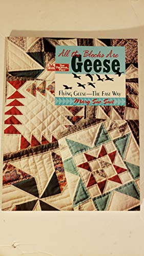 Bild des Verkufers fr All the Blocks Are Geese: Flying Geese--The Fast Way zum Verkauf von WeBuyBooks
