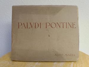 Image du vendeur pour La Palude Pontina: venti impressioni dal vero di Aldo Mazza [on title-page; front cover says "Palvdi Pontine"] mis en vente par Counterpane Books