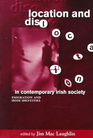 Seller image for Location & Dislocation in Contemporary Irish Socie for sale by WeBuyBooks