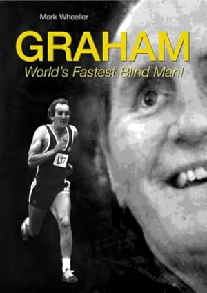 Bild des Verkufers fr Graham: World's Fastest Blind Man zum Verkauf von WeBuyBooks