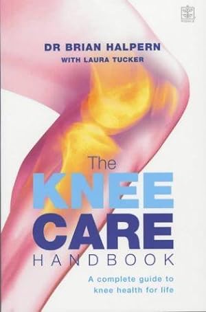 Seller image for The Knee Care Handbook for sale by WeBuyBooks