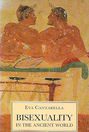Seller image for Bisexuality in the Ancient World for sale by Badger Books