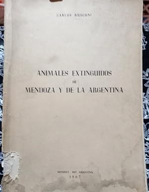 Imagen del vendedor de Animales extintos de Mendoza y de la Argentina a la venta por Libros de Ultramar Alicante