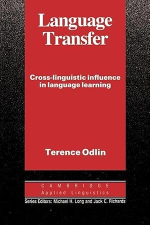 Seller image for Language Transfer: Cross-Linguistic Influence in Language Learning for sale by moluna