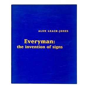 Imagen del vendedor de Alun Leach-Jones : everyman, the invention of signs / essays by Ann Carew, Rhana Davenport, Lynette Fern a la venta por Douglas Stewart Fine Books