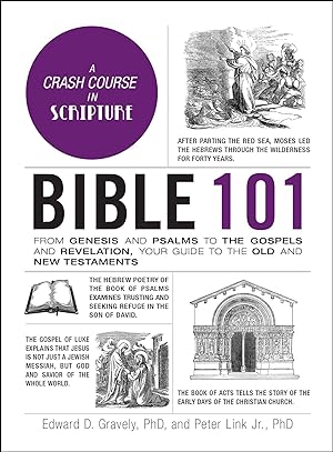 Bild des Verkufers fr Bible 101: From Genesis and Psalms to the Gospels and Revelation, Your Guide to the Old and New Testaments zum Verkauf von moluna
