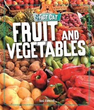 Bild des Verkufers fr Fact Cat: Healthy Eating: Fruit and Vegetables zum Verkauf von Smartbuy
