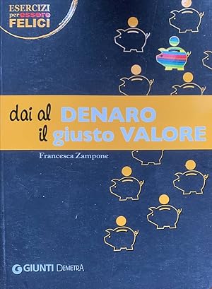 Dai al denaro il giusto valore