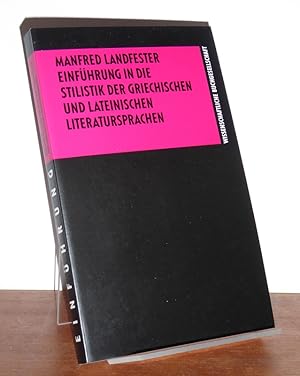 Seller image for Einfhrung in die Stilistik der griechischen und lateinischen Literatursprachen. for sale by Antiquariat Ballmert