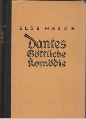 Dantes göttliche Komödie. Das Epos vom inneren Menschen. eine Auslegung